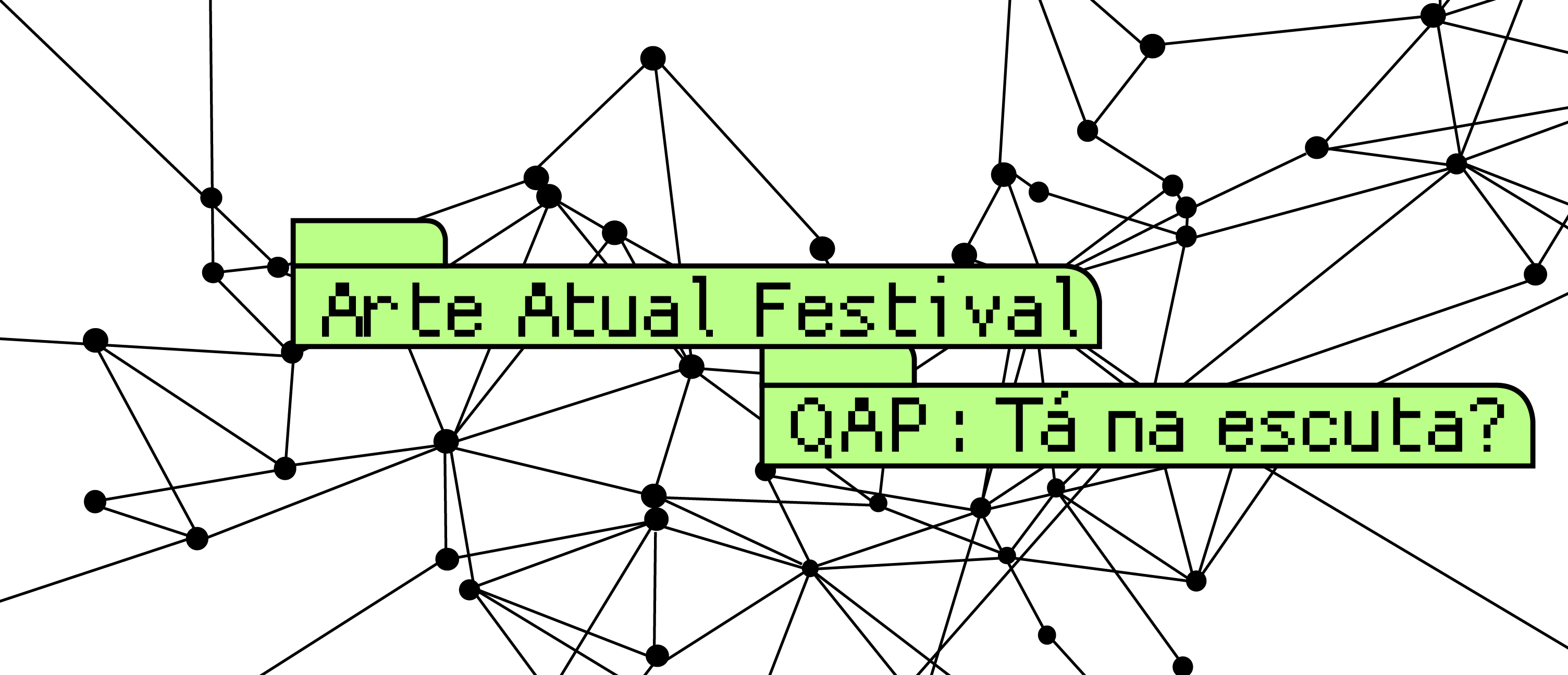 Arte Atual Festival - QAP: Tá na escuta?